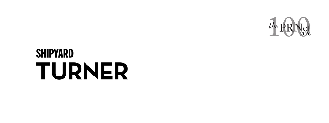 The PR Net 100 2026 TURNER, A Shipyard Brand
